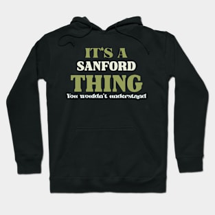 It's a Sanford Thing You Wouldn't Understand Hoodie